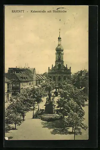 AK Rastatt, Kaiserstrasse mit Stadtkirche