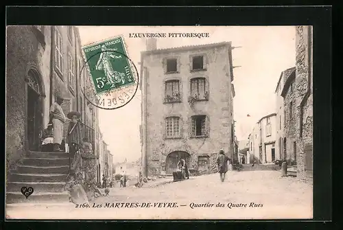 AK Les Martres-de-Veyre, L`Auvergne Pittoresque, Quartier des Quatre Rues