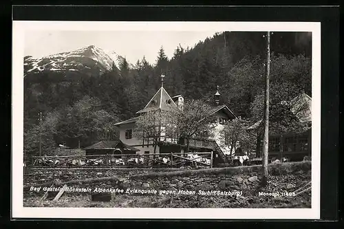 AK Bad Gastein-Böckstein, Alpencafe Evianquelle gegen Hohen Stuhl