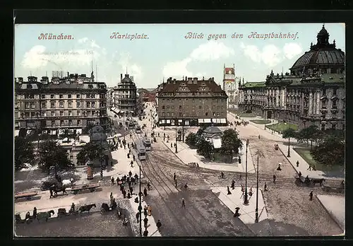 AK München, Karlsplatz mit Blick gegen den Hauptbahnhof