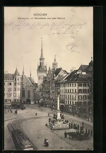 AK München, Marienplatz mit Mariensäule und altes Rathaus