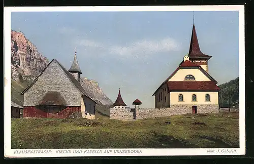 AK Urnerboden, Klausenstrasse, Kirche und Kapelle