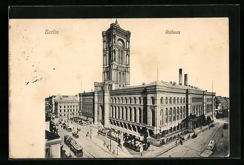 AK Berlin, Rathaus, Königstrasse Ecke Spandauer Strasse