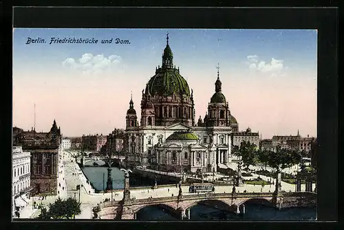AK Berlin, Friedrichsbrücke und Dom
