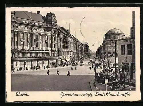 AK Berlin, Hotel Fürstenhof, Potsdamerplatz mit Blick in die Saarlandstrasse