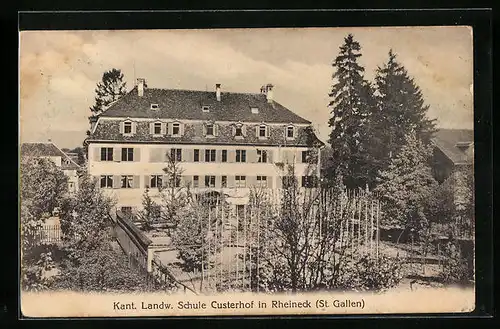 AK Rheineck /St. Gallen, Kant. Landw. Schule Custerhof