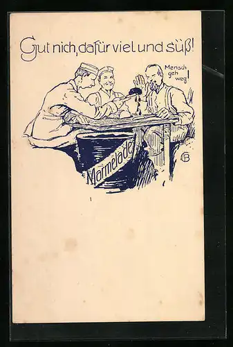 Künstler-AK Marmelade, Soldaten beim Essen, Kriegsnot