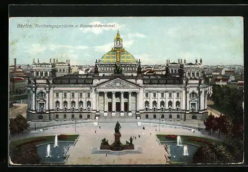 AK Berlin, Reichstagsgebäude und das Bismarckdenkmal davor