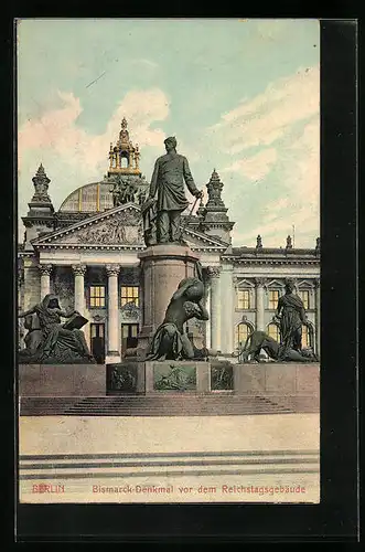 AK Berlin, Bismarck-Denkmal vor dem Reichstagsgebäude