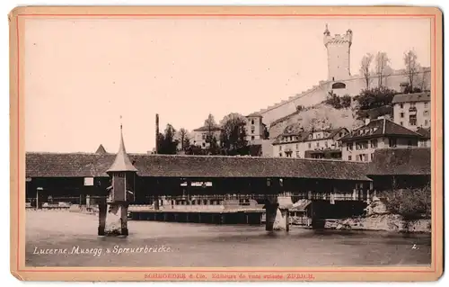 Fotografie Schroeder & Cie., Zurüch, Ansicht Lucerne, Partie an der Spreuerbrücke und Nusegg