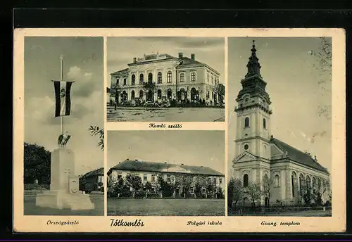 AK Tótkomlós, Polgáriiskola, Országzászló, Komló szálló