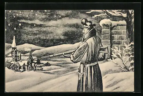 Künstler-AK Soldat der Infanterie auf nächtlicher Wacht im Winter