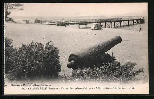 AK Le Moulleau, Le Débarcadère et le Canon
