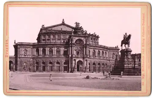 Fotografie Römmler & Jonas, Dresden, Ansicht Dresden, Blick auf das Kgl. Hoftheater und König Johann Denkmal