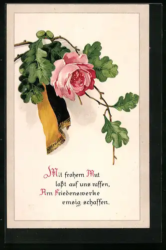 Künstler-AK Rose mit Eichenlaub und schwarz-gelbem Band, Sinnspruch