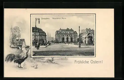 AK Dresden-Neustadt, Strassenpartie am Neustädter Markt, Osterhase mit Hahn