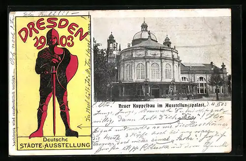 AK Dresden, Neuer Kuppelbau im Ausstellungspalais zur Deutschen Städte-Ausstellung 1903