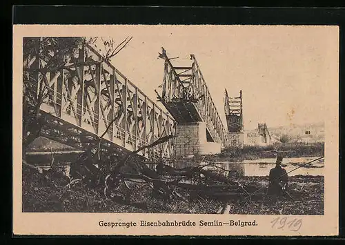 AK Semlin, gesprengte Eisenbahnbrücke