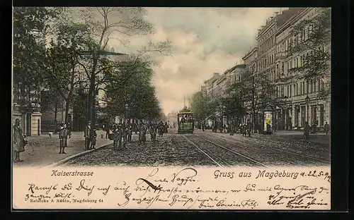 AK Magdeburg, Kaiserstrasse mit Strassenbahn