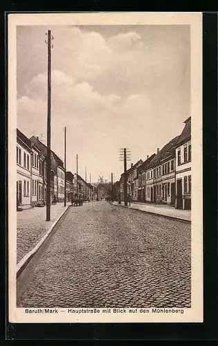 AK Baruth /Mark, Hauptstrasse mit Blick zum Mühlenberg