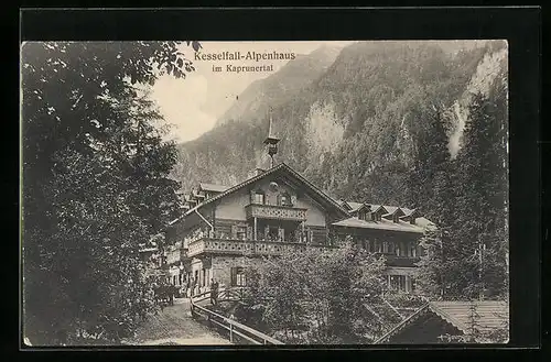 AK Kaprun, Kesselfall-Alpenhaus im Kaprunertal