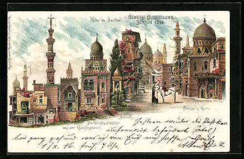 Lithographie Berlin, Gewerbe-Ausstellung 1896, Kairo in Berlin, Strasse in Kairo, Die Kait-Bey-Moschee