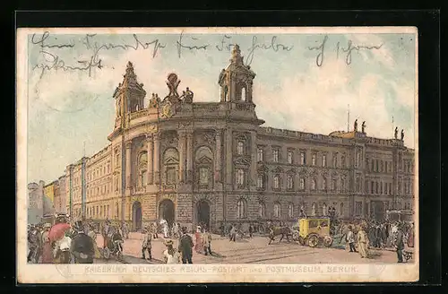 Künstler-AK Berlin, Kaiserlich Deutsches Reichs-Postamt und Postmuseum