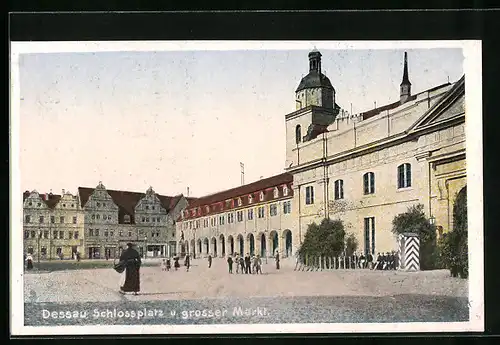 AK Dessau, Schlossplatz und grosser Markt