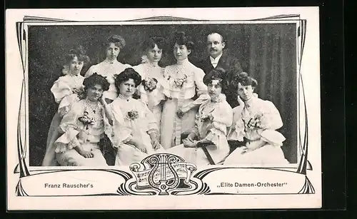 AK Franz Rauscher`s Elite Damenorchester