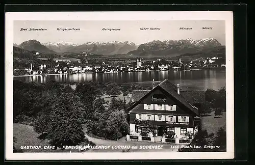 AK Lochau am Bodensee, Gasthof & Cafe Wellenhof gegen Alvirgruppe und Hoher Kasten