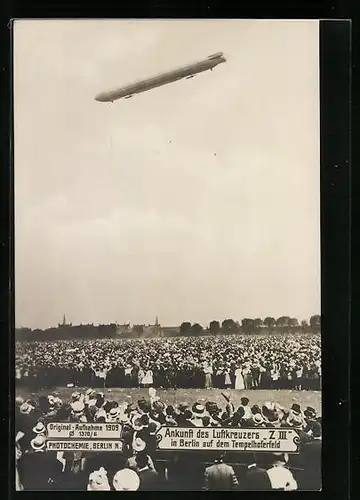 AK Berlin, Ankunft des Zeppelins Z III auf dem Tempelhoferfeld