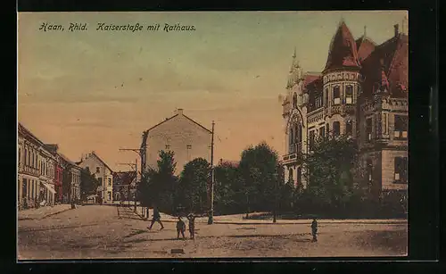 AK Haan /Rhld., Kaiserstrasse mit Rathaus