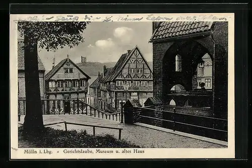 AK Mölln i. Lbg., Gerichtslaube mit Museum und altem Haus