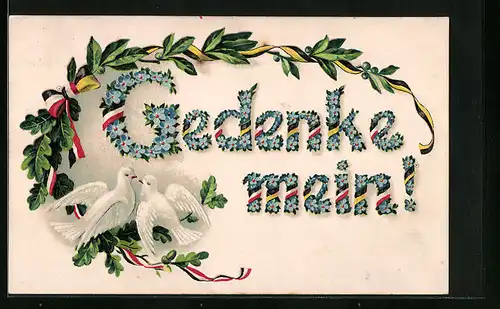 Präge-AK Gedenke mein!, Friedenstauben, Eichen- und Lorbeerkranz mit Schleifen in Farben des Zweibunds