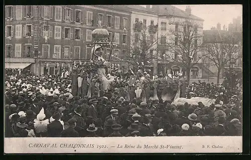 AK Chalon, Carnaval Chalonnais 1922, La Reine du Marché St-Vincent