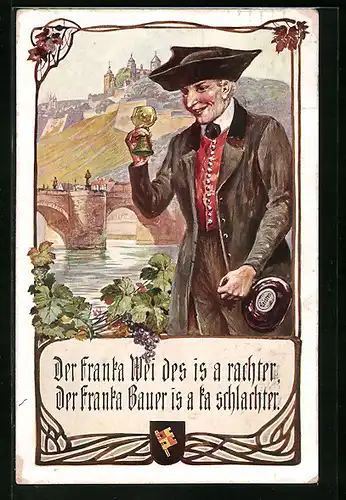 Künstler-AK Der Franka Wei des is a rachter, der Franka Bauer is a ka schlachter, Genuss von Frankenwein
