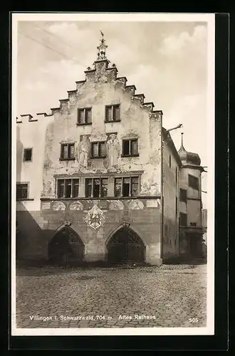 AK Villingen /Schwarzwald, Strassenfront des alten Rathauses