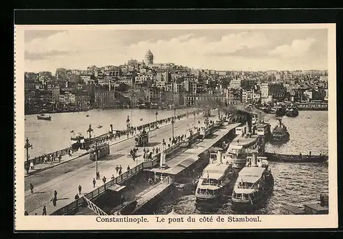 AK Constantinople, Le pont du coté de Stamboul, Strassenbahnen und Dampfer
