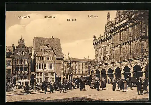 AK Bremen, Partie am Rathaus mit Ratscafe, Roland, Rathaus und Strassenbahn