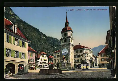 AK Altdorf, Dorfplatz mit Brunnen, Telldenkmal und Strassenbahn