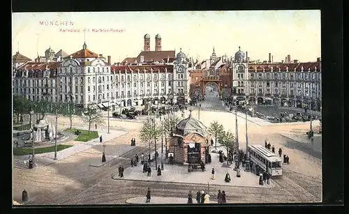 AK München, Karlsplatz mit Karlstor-Rondell und Strassenbahn