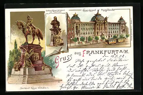 Lithographie Frankfurt a. M., Denkmal Kaiser Wilhelm I., Neues Kaiserl. Postgebäude mit Strassenbahn