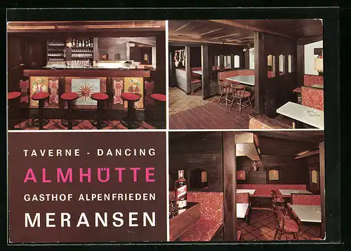 AK Meransen bei Mühlbach, Taverne-Dancing / Gasthof Alpenfrieden, Innenansichten