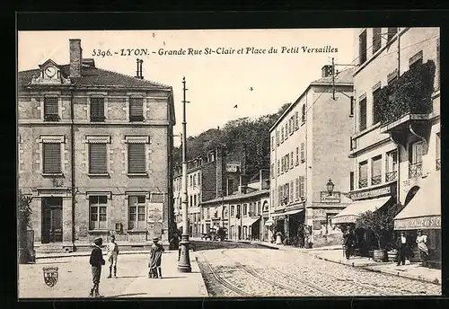 AK Lyon, Grande Rue St-Clair et Place du Petit Versailles