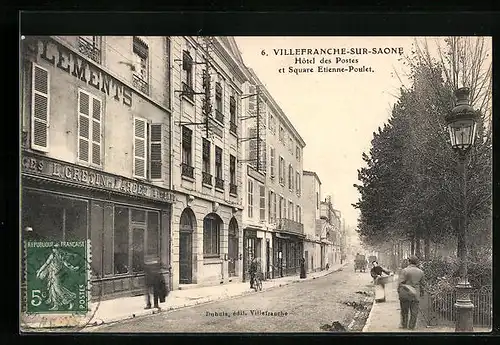 AK Villefranche-sur-Saone, Hotel des Postes et Square Etienne-Poulet