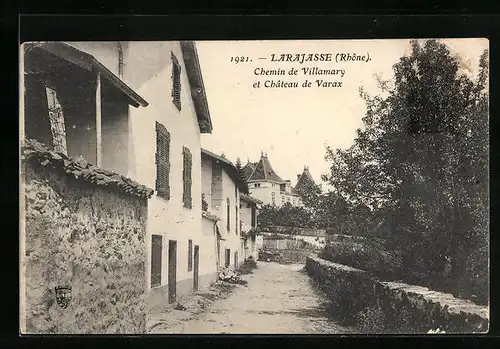AK Larajasse, Chemin de Villamary et Chateau de Varax