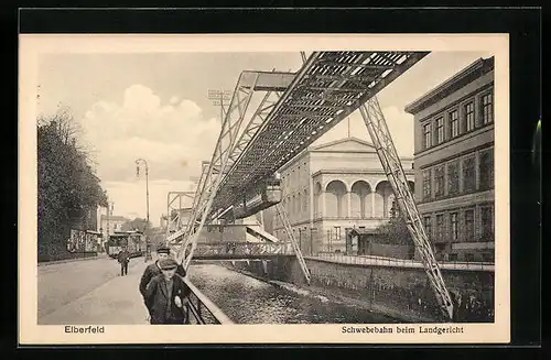 AK Elberfeld, Schwebebahn beim Landgericht mit Strassenbahn