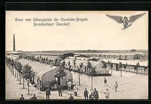AK Clausdorf, Uebungsplatz der Eisenbahn-Brigade, Barackenlager mit Soldaten