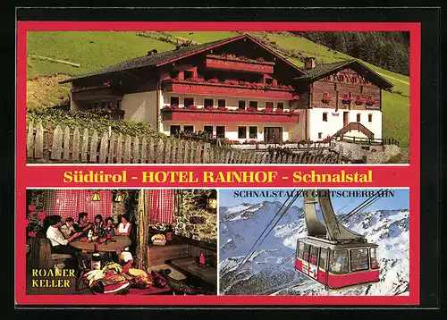 AK Unser Frau in Schnals, Gasthof-Hotel Rainhof, Schnalstaler Gletscherbahn