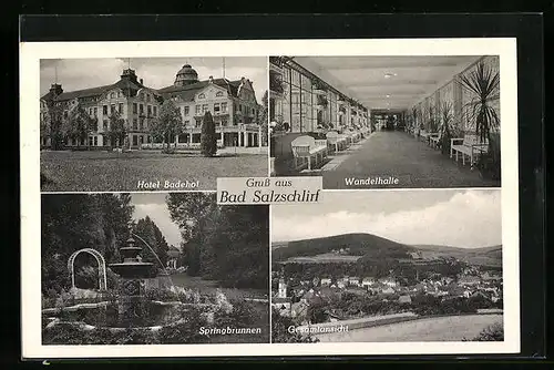 AK Bad Salzschlirf, Hotel Badehof, Wandelhalle, Springbrunnen und Gesamtansicht